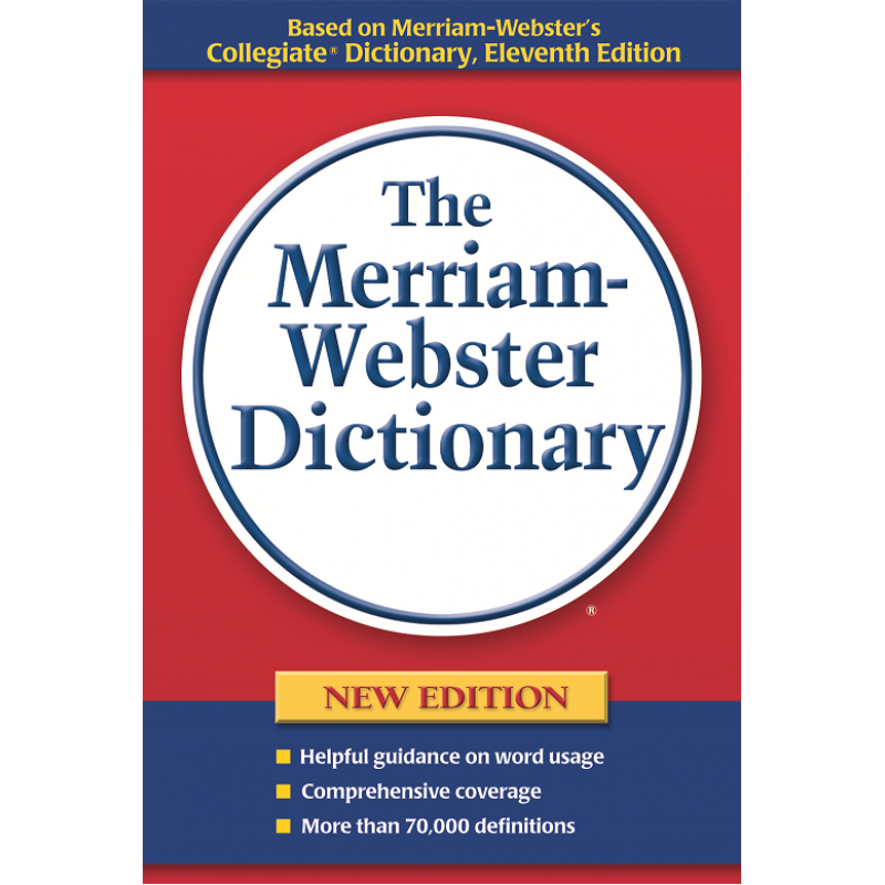 The Merriam Webster Dictionary